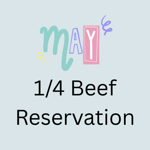 May 1/4  Beef Reservation